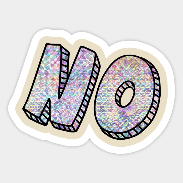 No Holographic Sticker by saradaboru